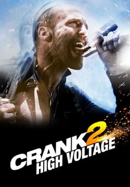 Watch Crank 2: High Voltage (2009) - Free Movies