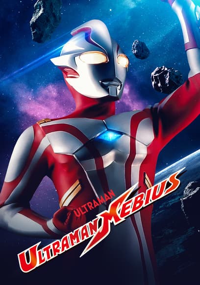 Watch Ultraman Mebius - Free TV Shows | Tubi