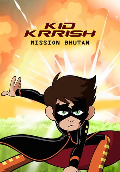 Kid Krrish: Mission Bhutan
