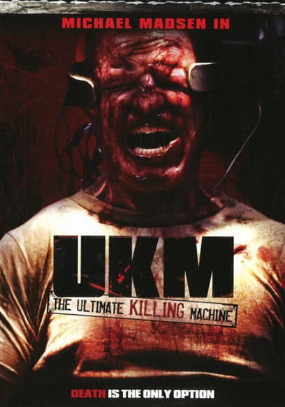 UKM: Ultimate Killing Machine