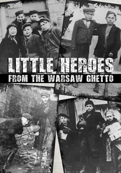 Little Heroes From the Warsaw Ghetto