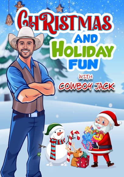 Christmas and Holiday Fun With Cowboy Jack