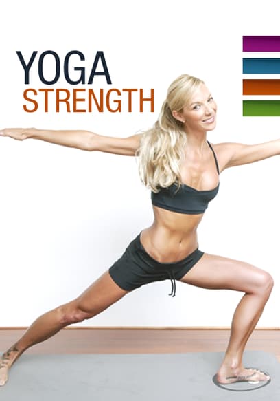 Yoga Foundations: Strength