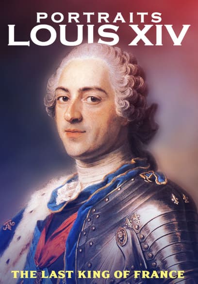Portraits: Louis XIV