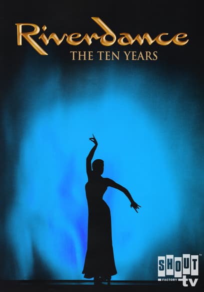 Riverdance: The Ten Years