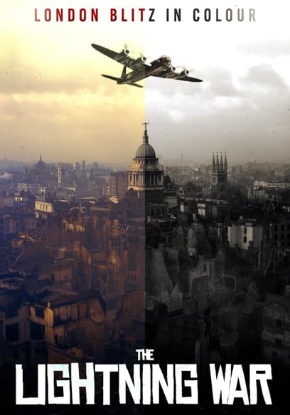 London Blitz in Colour: The Lightning War