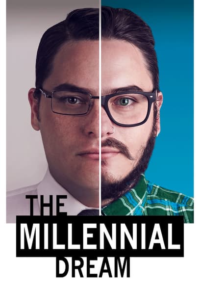 Watch The Millennial Dream (2016) - Free Movies | Tubi