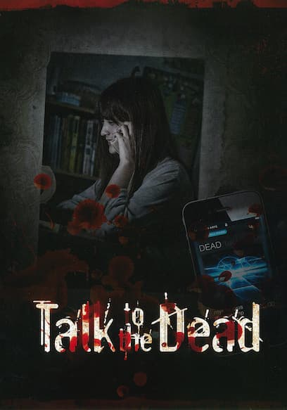 Watch Talk To The Dead 2013 Free Movies Tubi