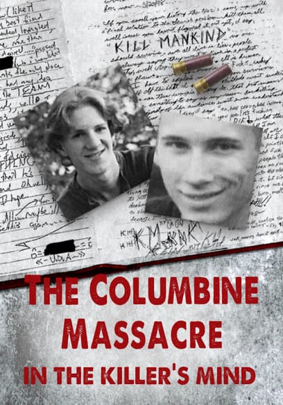 The Columbine Massacre: In the Killer’s Mind