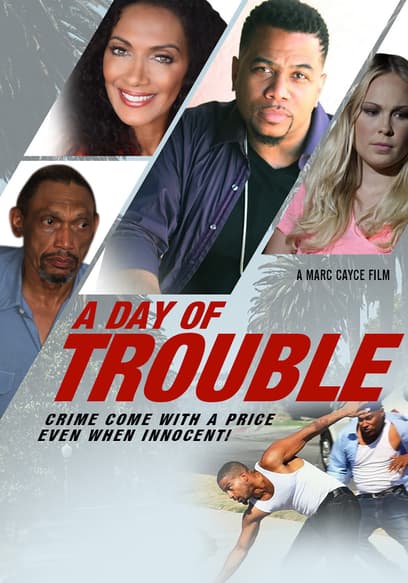 A Day of Trouble