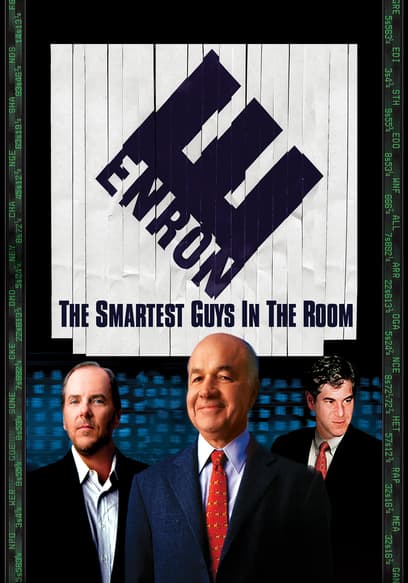 Enron: the Smartest Guys in the Room