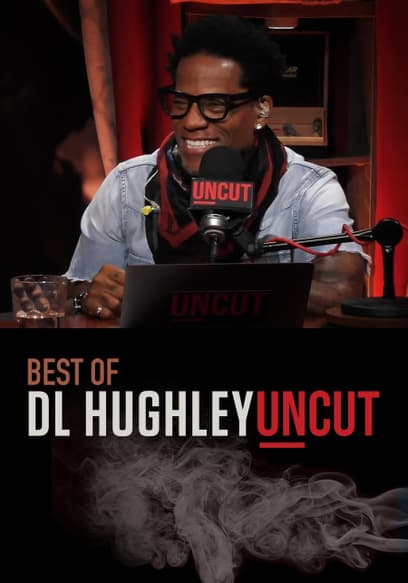 The Best of DL Hughley: Uncut