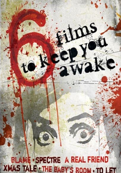 6 Films to Keep You Awake: A Christmas Tale