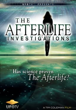 Watch Ghosts and the Afterlife: A Scientific Investigation