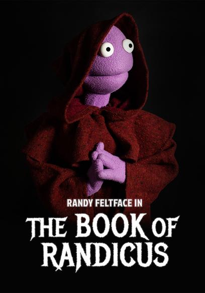 Randy Feltface: Book of Randicus