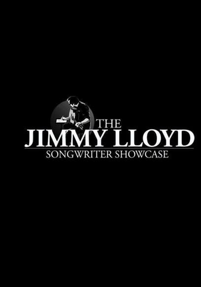 The Jimmy Lloyd Songwriter Showcase