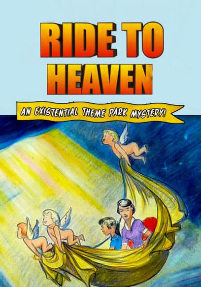Ride to Heaven: An Existential Theme Park Mystery