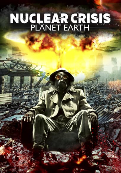 Nuclear Crisis:Planet Earth