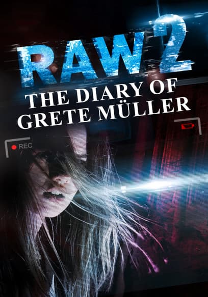 Raw 2: The Diary of Grete Müller