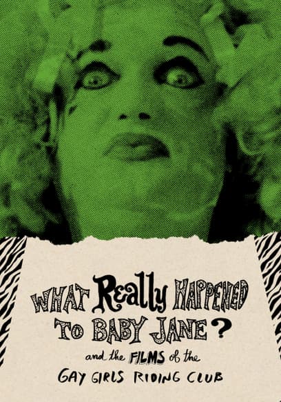 What Really Happened to Baby Jane? and the Films of the Gay Girls Riding Club