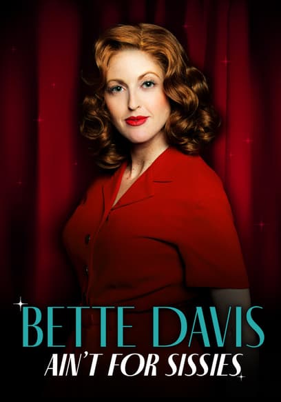 Watch Bette Davis Ain't For Sissies (2020) - Free Movies 