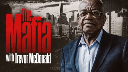 Watch The Mafia with Trevor McDonald - Free TV Shows | Tubi