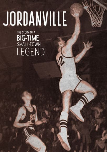 Jordanville: The Story of a Big-Time Small-Town Legend