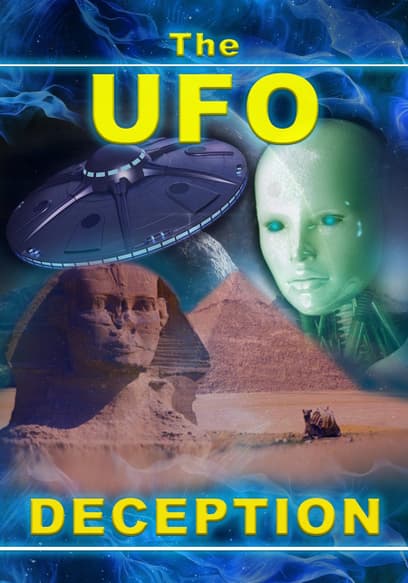 The UFO Deception