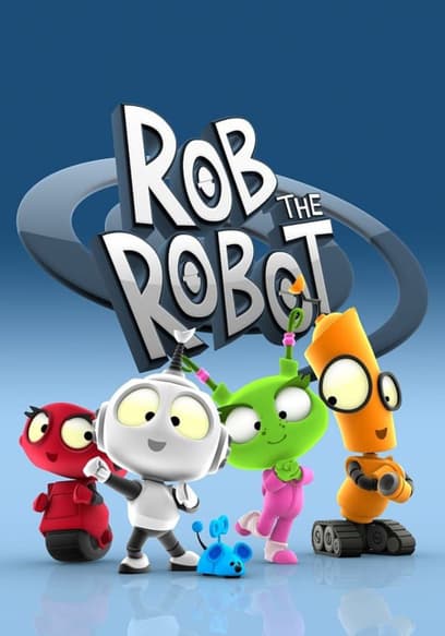 Watch Rob the Robot S01:E27 - Tall Tale - Free TV Shows | Tubi