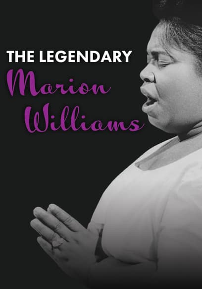The Legendary Marion Williams