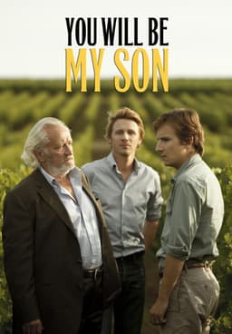 Watch You Will Be My Son (2013) - Free Movies | Tubi