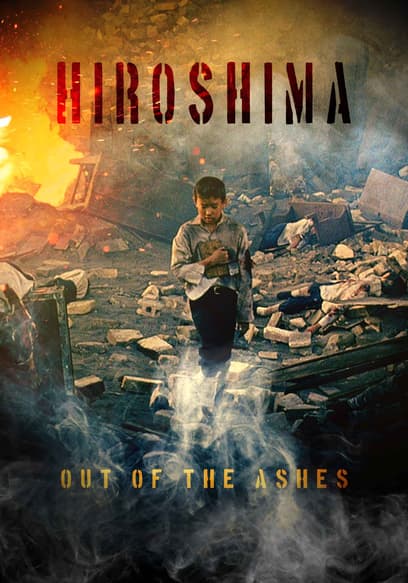 Hiroshima: Out of the Ashes (Español)