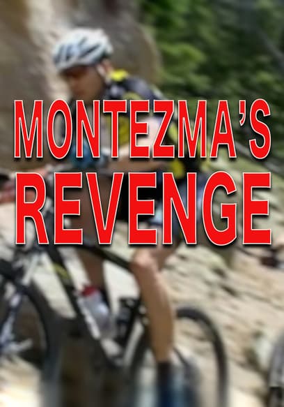 Montezuma's Revenge Mountain Biking Challenge