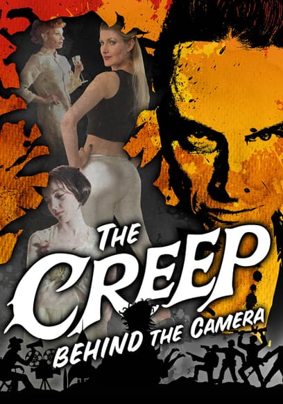The Creep Behind the Camera