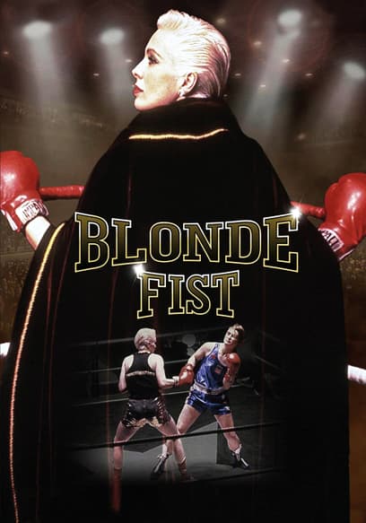 Watch Blonde Fist 1991 Free Movies Tubi