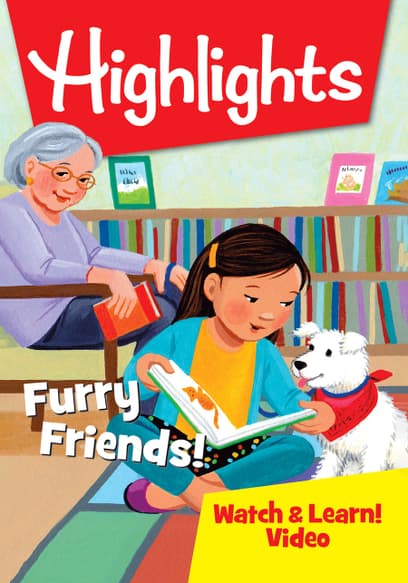 Highlights Watch & Learn!: Furry Friends!