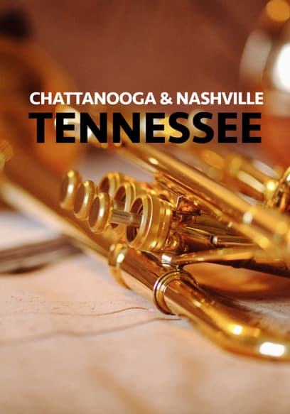 Chattanooga & Nashville: Tennessee