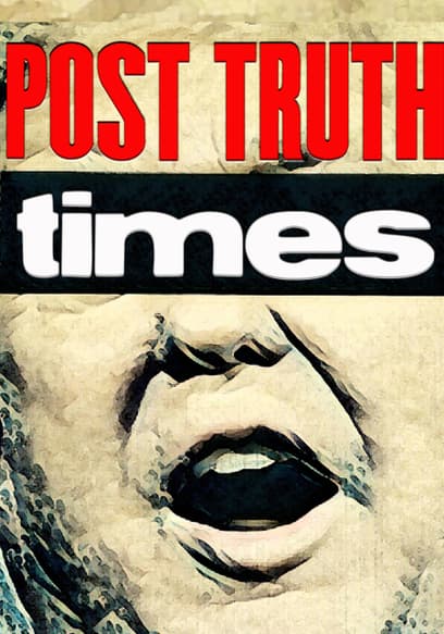 Post Truth Times: We the Media