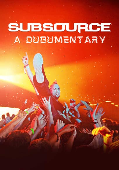 Subsource: A Dubumentary