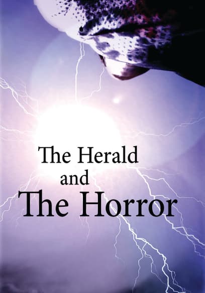 The Herald and the Horror
