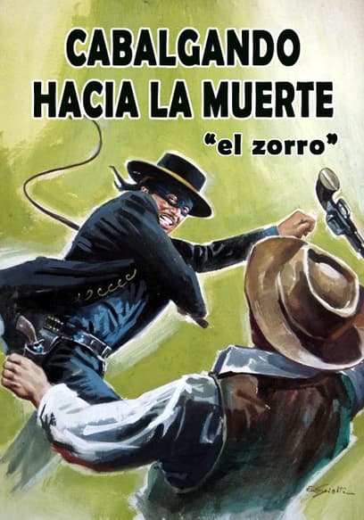 Cabalgando Hacia La Muerte "El Zorro" (Doblado)