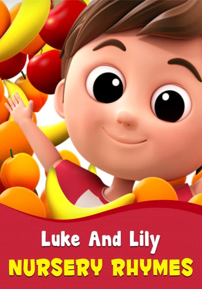 Luke & Lily: Nursery Rhymes