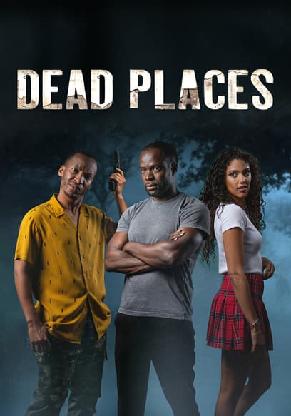 Dead Places