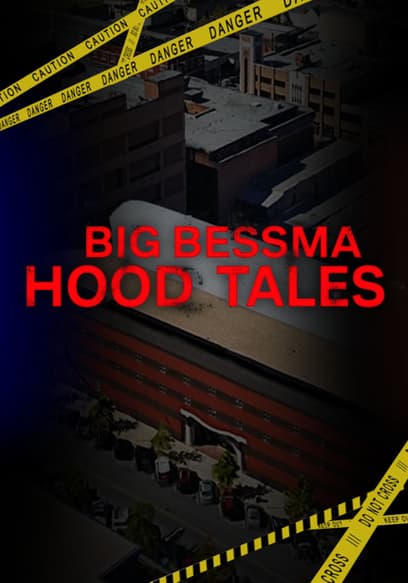 Big Bessma Hood Tales