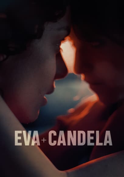 Eva + Candela