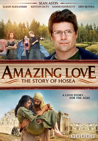 Amazing Love:  The Story of Hosea