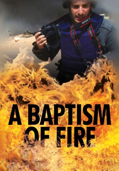 A Baptism of Fire