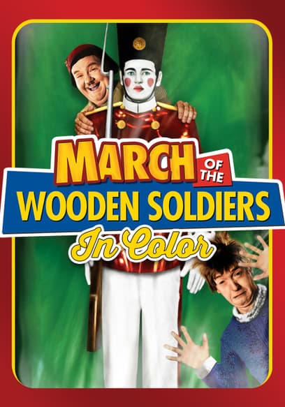 March of the Wooden Soldiers (In Color)