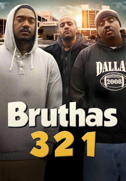 Bruthas 321