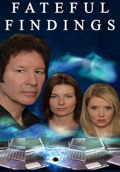 Watch Fateful Findings (2013) - Free Movies | Tubi